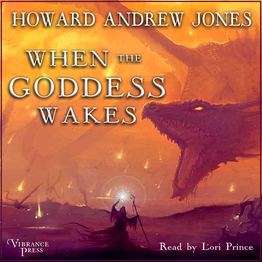 When the Goddess Wakes, Howard Andrew Jones