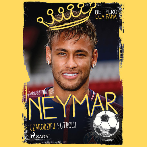 Neymar - Czarodziej futbolu, Dariusz Tuzimek