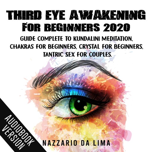 Third Eye Awakening for Beginners 2020, NAZZARIO DA LIMA