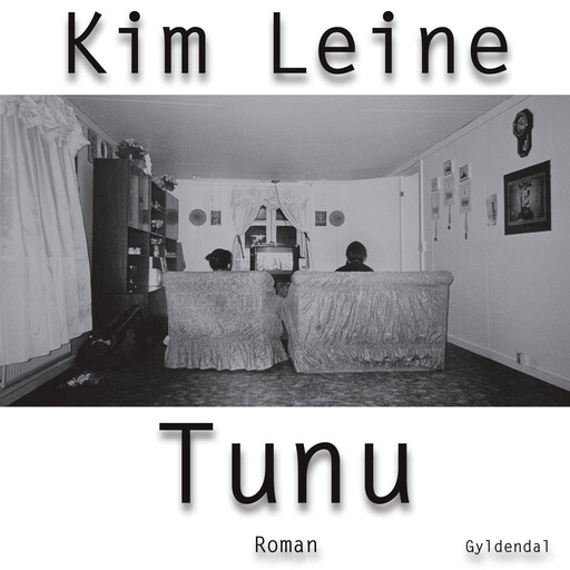 Tunu, Kim Leine