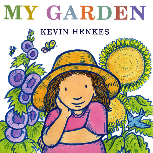 My Garden, Kevin Henkes