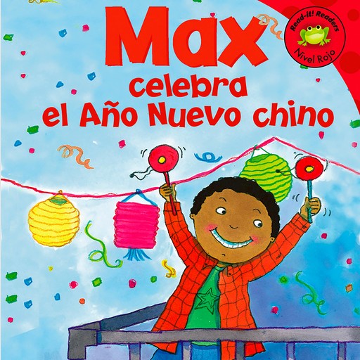 Max celebra el Ano Nuevo chino, Adria Klein