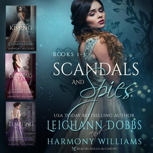 Scandals and Spies Regency Romance Boxed Set Vol 1 (Books 1-3), Leighann Dobbs, Harmony Williams