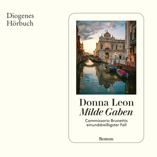 Milde Gaben - Commissario Brunetti - Commissario Brunettis einunddreißigster Fall, Band 31 (Ungekürzt), Donna Leon