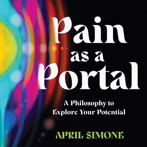 Pain as a Portal, April Simone