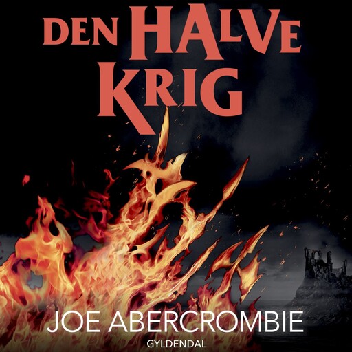Det Splintrede Hav 3 - Den halve krig, Joe Abercrombie