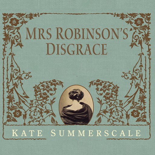 Mrs. Robinson's Disgrace, Kate Summerscale