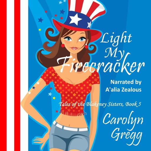 Light My Firecracker, Carolyn Gregg, Linda Mooney