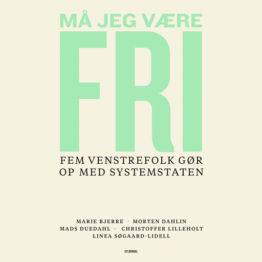 Må jeg være fri, Christoffer Lilleholt, Linea Søgaard-Lidell, Mads Duedahl, Marie Bjerre, Morten Dahlin