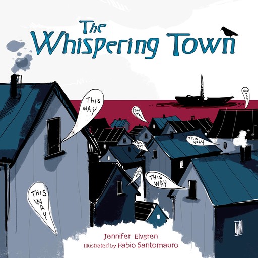 The Whispering Town, Jennifer Elvgren