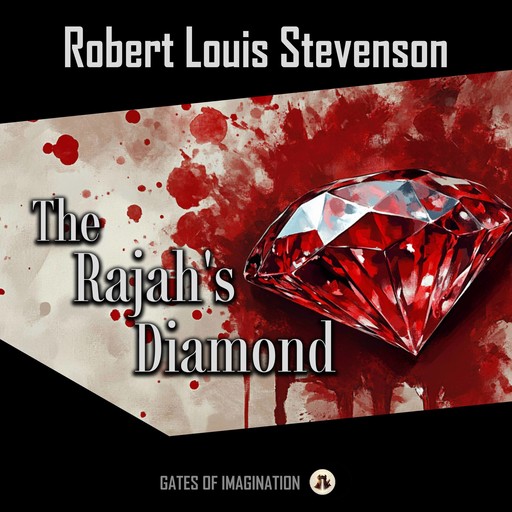 The Rajah's Diamond, Robert Louis Stevenson