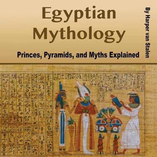 Egyptian Mythology, Harper van Stalen