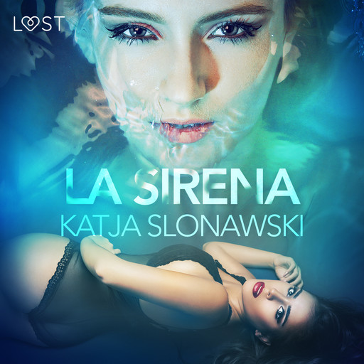 La sirena - Breve racconto erotico, Katja Slonawski