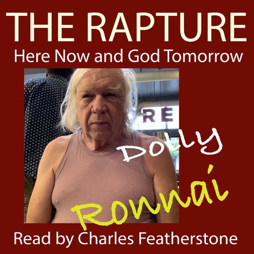 The Rapture, Dolly Ronnai