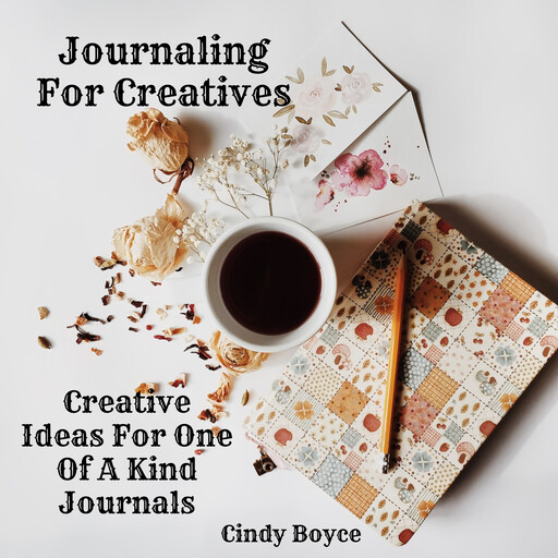 Journaling For Creatives, Cindy Boyce