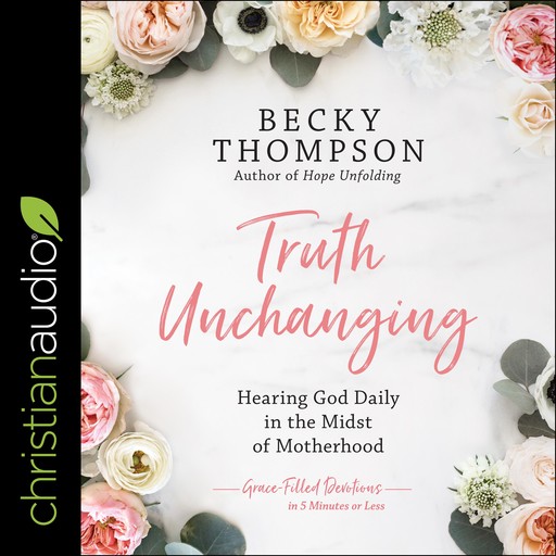 Truth Unchanging, Becky Thompson