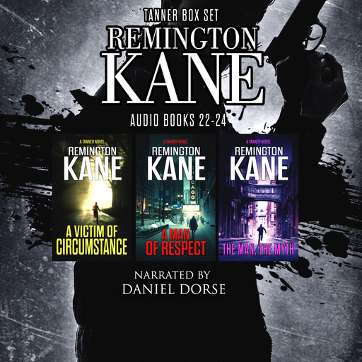 The TANNER Series - Books 22-24, Remington Kane
