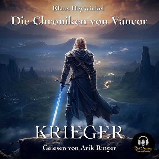 Die Chroniken von Vancor - Krieger (Band 1), Klaus Heywinkel