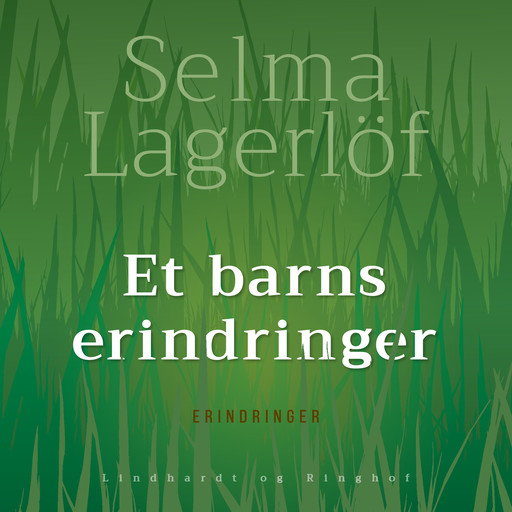 Et barns erindringer, Selma Lagerlöf