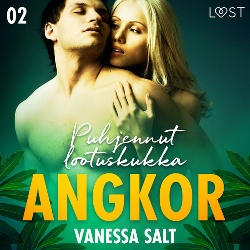 Angkor 2: Puhjennut lootuskukka - eroottinen novelli, Vanessa Salt