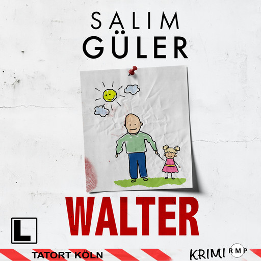 Walter - Tatort Köln, Band 24 (ungekürzt), Salim Güler