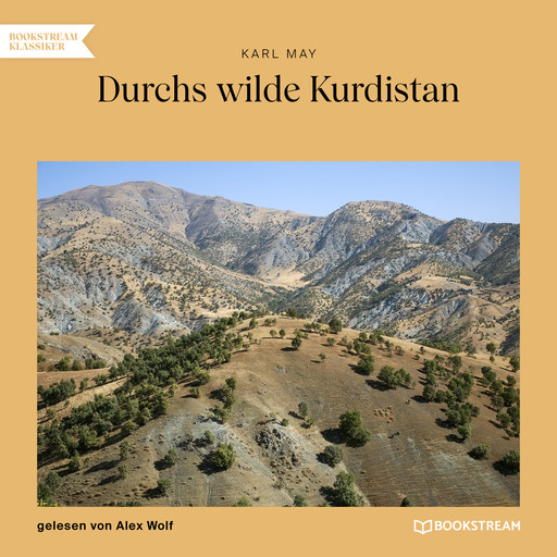 Durchs wilde Kurdistan (Ungekürzt), Karl May