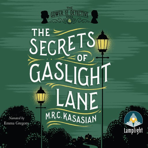 The Secrets of Gaslight Lane, M.R.C.Kasasian