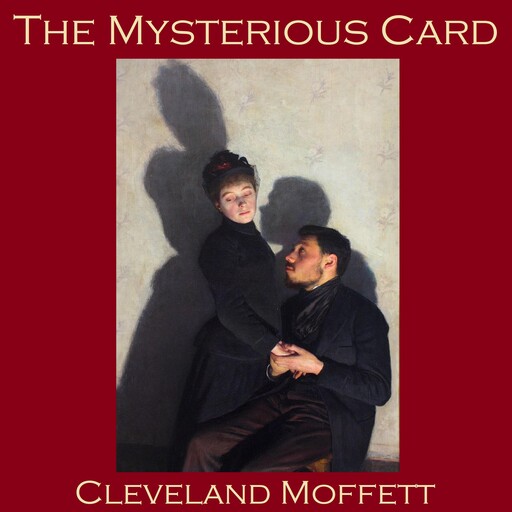 The Mysterious Card, Cleveland Moffett