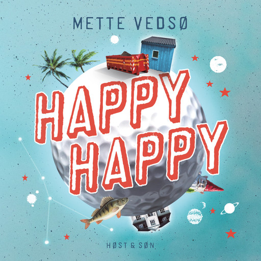 Happy Happy, Mette Vedsø