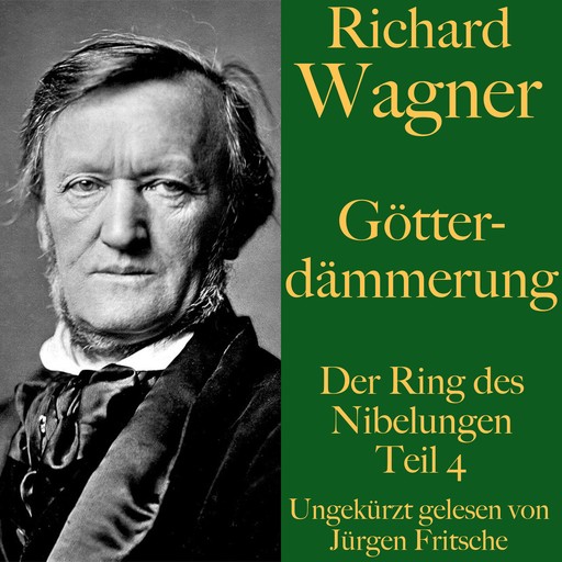 Richard Wagner: Götterdämmerung, Richard Wagner