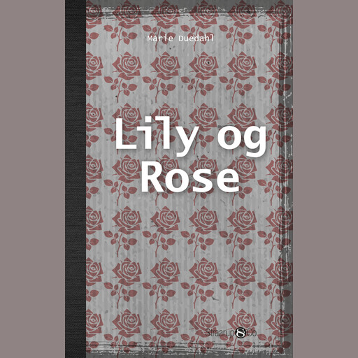 Lily og Rose, Marie Duedahl