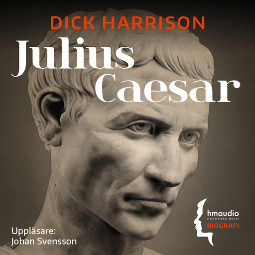 Julius Caesar, Dick Harrison
