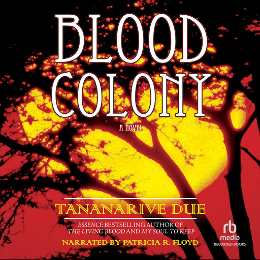 Blood Colony, Tananarive Due