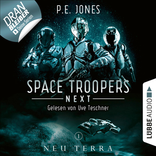 Neu Terra - Space Troopers Next, Folge 1 (Ungekürzt), P.E. Jones