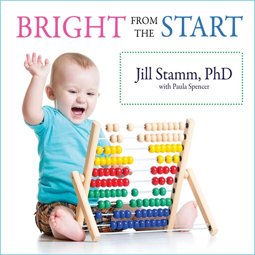 Bright from the Start, Paula Spencer, Jill Stamm