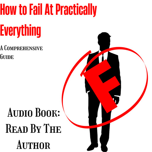 How To Fail At Practically Everything, Jesse Lucas