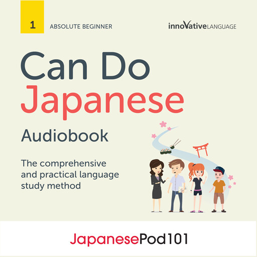 Learn Japanese: Can Do Japanese, Innovative Language Learning, JapanesePod101.com