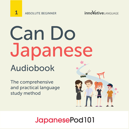 Learn Japanese: Can Do Japanese, JapanesePod101.com, Innovative Language Learning LLC