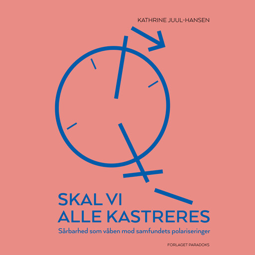 Skal vi alle kastreres, Kathrine Juul-Hansen
