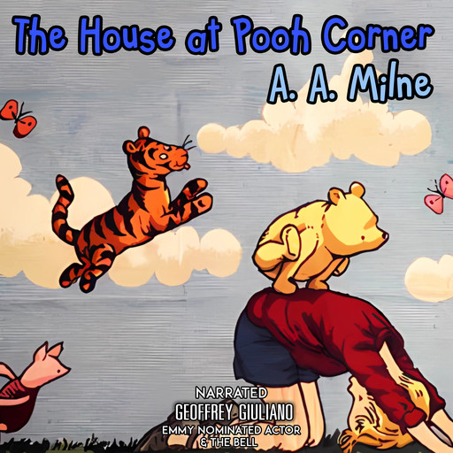 The House At Pooh Corner, A.A. Milne