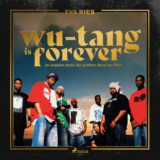 Wu-Tang is forever: Im engsten Kreis der größten Band der Welt (Gekürzte Lesung), Eva Ries