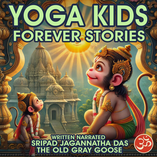 Yoga kids, Old Gray Goose, Sripad Jagannatha Das