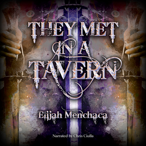 They Met in a Tavern, Elijah Menchaca