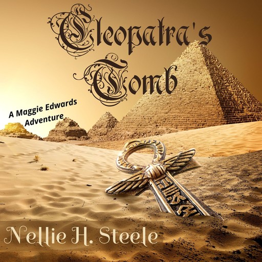 Cleopatra's Tomb, Nellie H. Steele