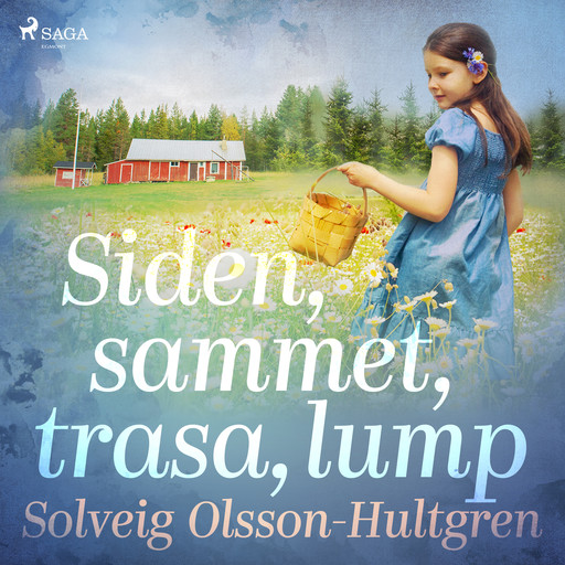 Siden, sammet, trasa, lump, Solveig Olsson-Hultgren