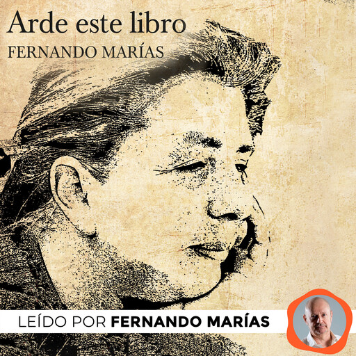 Arde este libro, Marías Fernando