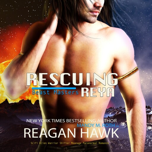 Rescuing Reya, Mandy Roth, Reagan Hawk