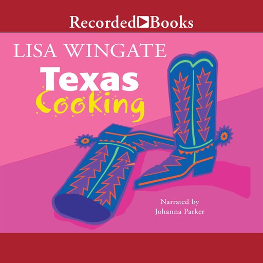 Texas Cooking, Lisa Wingate