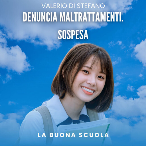 Denuncia maltrattamenti. Sospesa., Valerio Di Stefano