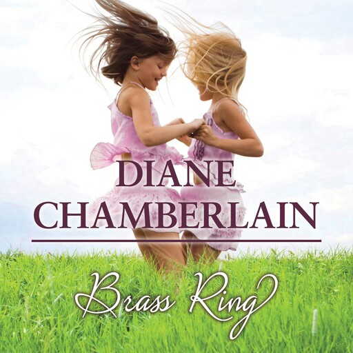 Brass Ring, Diane Chamberlain